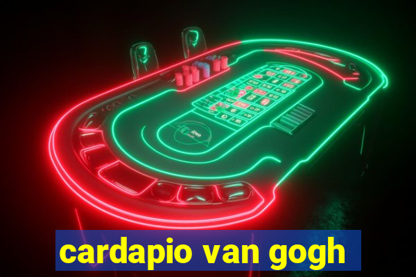 cardapio van gogh